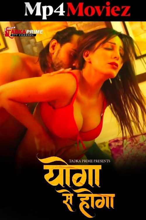 Yoga se Hoga (2024) S01E01 Hindi Tadkaprime Web Series download full movie