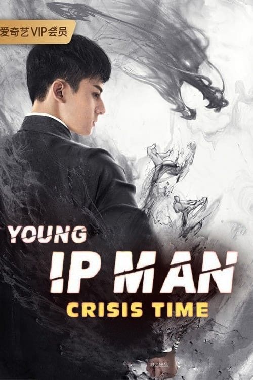 poster of Young Ip Man: Crisis Time 2020 Hindi Dubbed Movie