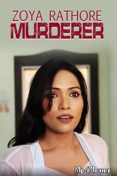 poster of Zoya Rathore Murderer (2021) Phunflix Hindi Short Film HDRip